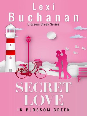 cover image of Secret Love in Blossom Creek